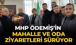 MHP Ödemiş’in mahalle ve oda ziyaretleri sürüyor