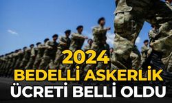 2024 bedelli askerlik ücreti belli oldu