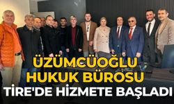 ÜZÜMCÜOĞLU HUKUK BÜROSU TİRE'DE HİZMETE BAŞLADI 