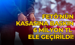 FETÖ'nün kasasına baskın 6 milyon TL ele geçirildi!