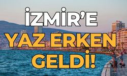 İzmir’e yaz erken geldi!