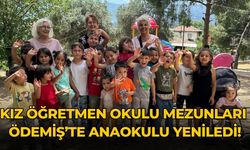 KIZ ÖĞRETMEN OKULU MEZUNLARI ÖDEMİŞ’TE ANAOKULU YENİLEDİ!