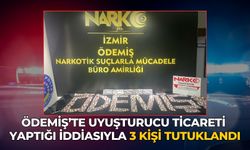 ÖDEMİŞ’TE UYUŞTURUCU TİCARETİ YAPTIĞI İDDİASIYLA 3 KİŞİ TUTUKLANDI