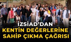 İZSİAD’dan kentin değerlerine sahip çıkma çağrısı