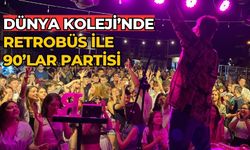 DÜNYA KOLEJİ’NDE RETROBÜS İLE 90’LAR PARTİSİ