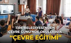 Tire Belediyesi’nden Çevre Günü’nde okullarda “Çevre Eğitimi”