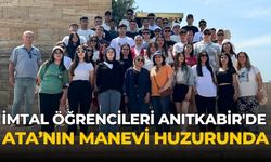 İMTAL ÖĞRENCiLERi ANITKABiR'DE ATA’NIN MANEVİ HUZURUNDA