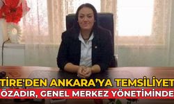 Tire'den Ankara’ya temsiliyet Özadır, genel merkez yönetiminde