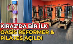 KİRAZ’DA BİR İLK / Oasis Reformer & Pilates açıldı