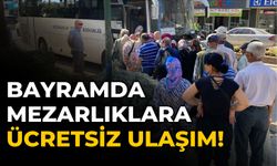 Bayramda Mezarlıklara Ücretsiz Ulaşım!