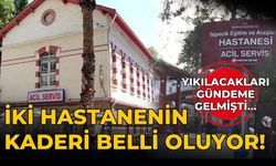 Yıkılacakları gündeme gelmişti… İki hastanenin kaderi belli oluyor!