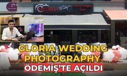 GLORIA WEDDING PHOTOGRAPHY ÖDEMİŞ’TE AÇILDI