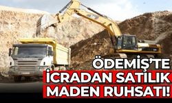 Ödemiş’te İcradan satılık maden ruhsatı!