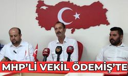 MHP’Lİ VEKİL ÖDEMİŞ’TE