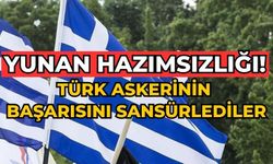 Yunan hazımsızlığı! Türk askerinin başarısını sansürlediler