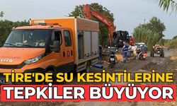 TİRE'DE SU KESİNTİLERİNE TEPKİLER BÜYÜYOR