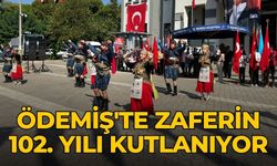 ÖDEMİŞ'TE ZAFERİN 102. YILI KUTLANIYOR