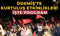 Ödemiş’te kurtuluş etkinlikleri İşte program