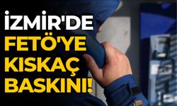 İzmir'de FETÖ'ye kıskaç baskını!