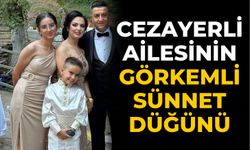 Cezayerli Ailesinin Görkemli Sünnet Düğünü