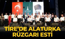 TİRE’DE ALATURKA RÜZGARI ESTİ