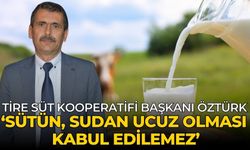 Tire Süt Kooperatifi Başkanı Öztürk ‘Sütün, sudan ucuz olması kabul edilemez’