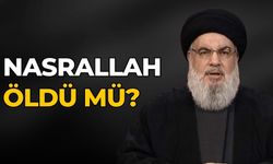 NASRALLAH ÖLDÜ MÜ?