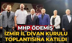 MHP ÖDEMİŞ İZMİR İL DİVAN KURULU TOPLANTISINA KATILDI.