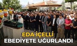 Eda İçelli ebediyete uğurlandı