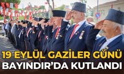 19 EYLÜL GAZİLER GÜNÜ BAYINDIR’DA KUTLANDI