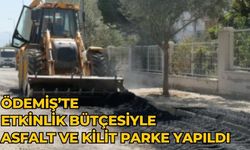 ÖDEMİŞ’TE ETKİNLİK BÜTÇESİYLE ASFALT VE KİLİT PARKE YAPILDI