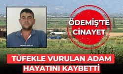 ÖDEMİŞ’TE CİNAYET