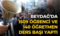 BEYDAĞ’DA 1509 ÖĞRENCİ VE 140 ÖĞRETMEN DERS BAŞI YAPTI