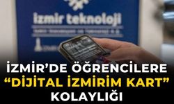 İzmir’de öğrencilere “Dijital İzmirim Kart” kolaylığı