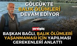 BAŞKAN BAĞLI, ‘BALIK ÖLÜMLERİ YAŞANMAMASI İÇİN YAPILMASI GEREKENLER’