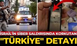 İsrail'in siber saldırısında korkutan "Türkiye" detayı