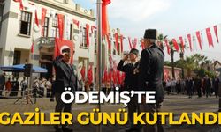 ÖDEMİŞ’TE GAZİLER GÜNÜ KUTLANDI