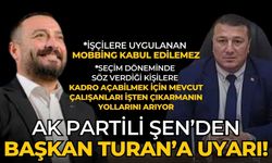 AK Partili Şen’den Başkan Turan’a uyarı!