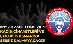 EĞİTİM İŞ ÖDEMİŞ TEMSİLCİLİĞİ KADIN CİNAYETLERİ VE ÇOCUK İSTİSMARINA SESSİZ KALMAYACAĞIZ!