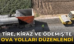 Tire, Kiraz ve Ödemiş’te ova yolları düzenlendi