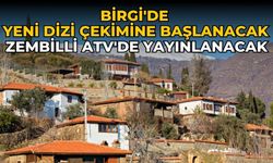 BİRGİ'DE YENİ DİZİ ÇEKİMİNE BAŞLANACAK ZEMBİLLİ ATV'DE YAYINLANACAK