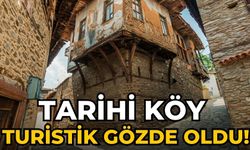 Tarihi köy turistik gözde oldu!