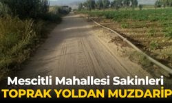 Mescitli Mahallesi Sakinleri Toprak Yoldan Muzdarip