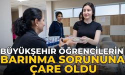 Büyükşehir öğrencilerin barınma sorununa çare oldu