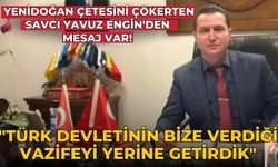 Yenidoğan Çetesini çökerten savcı Yavuz Engin'den mesaj var! "Türk devletinin bize verdiği vazifeyi yerine getirdik"