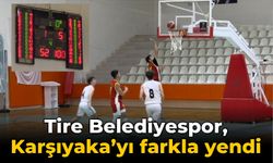 Tire Belediyespor, Karşıyaka’yı farkla yendi