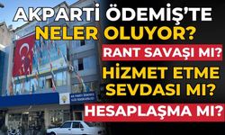 Ak Parti Ödemiş’te neler oluyor?