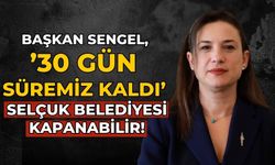 Başkan Sengel, ’30 gün süremiz kaldı’ Selçuk Belediyesi kapanabilir!