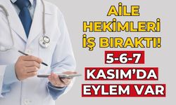 Aile hekimleri iş bıraktı! 5-6-7 Kasım’da eylem var