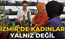 İzmir’de kadınlar yalnız değil